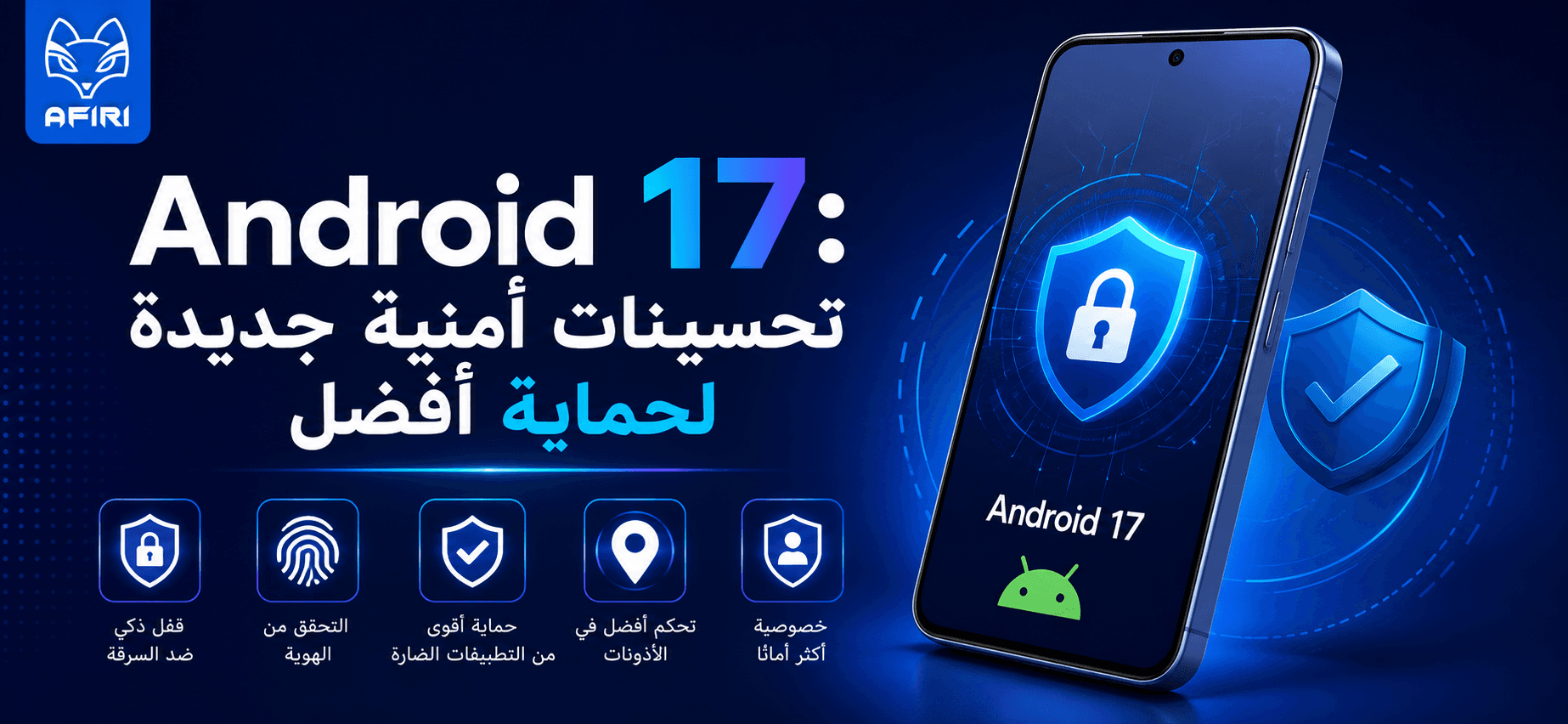 Android 17 : des nouveautés sécurité qui vont plus loin